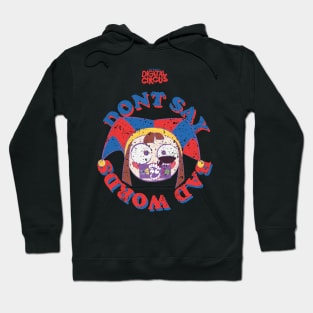 THE AMAZING DIGITAL CIRCUS: PONMI DONT SAY BAD WORDS (GRUNGE STYLE) Hoodie